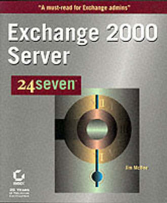 Exchange 2000 Server 24seven - Jim McBee