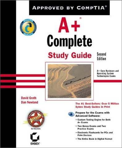 A+ Complete Study Guide - David Groth, Dan Newland,  et al