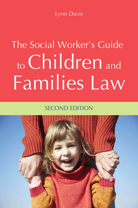 Social Worker's Guide to Children and Families Law -  Lynn Davis