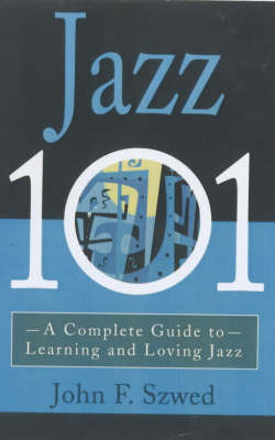 Jazz 101 - John Szwed