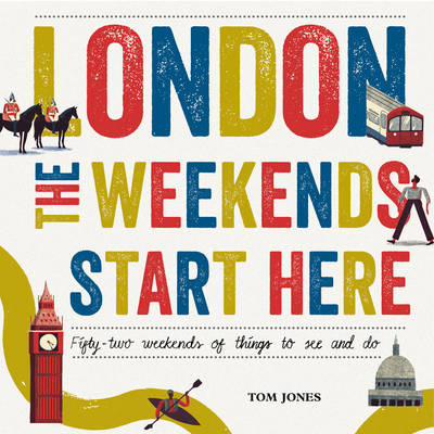 London, The Weekends Start Here -  Tom Jones