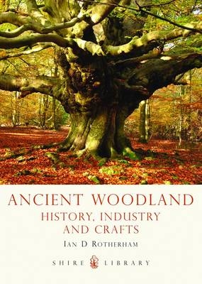 Ancient Woodland -  Ian Rotherham