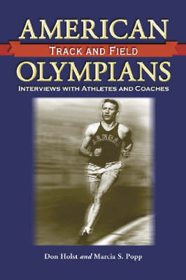 American Men of Olympic Track and Field - Don Holst, Marcia S. Popp