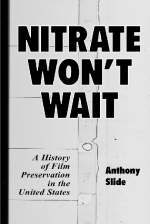 Nitrate Won't Wait - Anthony Slide