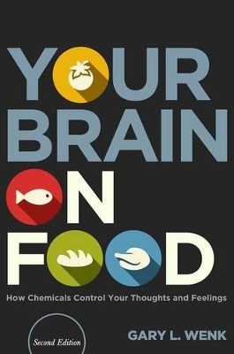 Your Brain on Food - Professor Gary L. Wenk