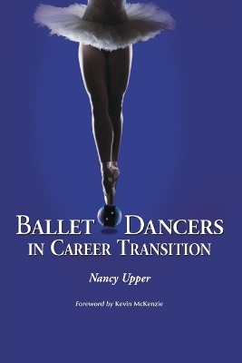 Ballet Dancers in Career Transition - Nancy Upper