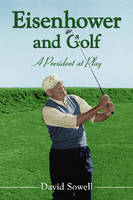 Eisenhower and Golf - David Sowell