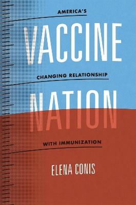 Vaccine Nation - Elena Conis