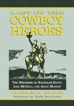 Last of the Cowboy Heroes - Robert Nott