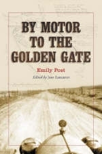 By Motor to the Golden Gate - Emily Post