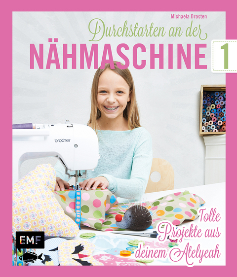 Durchstarten an der Nähmaschine - Michaela Drosten