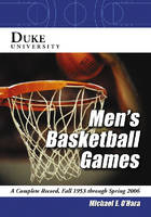 Duke University Men's Basketball Games - Michael E. O'Hara