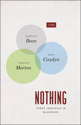 Nothing -  Marcus Boon,  Eric Cazdyn,  Timothy Morton