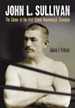 John L. Sullivan - Adam J. Pollack