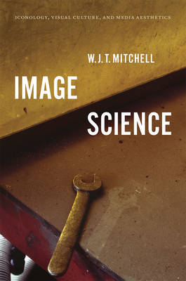 Image Science -  Mitchell W. J. T. Mitchell