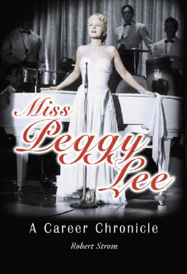 Miss Peggy Lee - Robert Strom