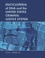 Encyclopedia of DNA and the United States Criminal Justice System - Louis J. Palmer Jr.