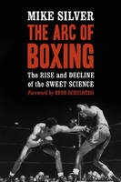 The Arc of Boxing - Mike Silver