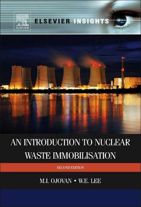 Introduction to Nuclear Waste Immobilisation -  William E. Lee,  Michael I. Ojovan