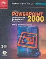 Microsoft PowerPoint 2000 - Gary B. Shelly, Thomas J. Cashman, Susan L. Sebok