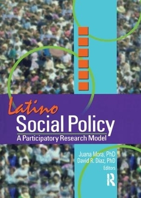 Latino Social Policy - Juana Mora, David Diaz