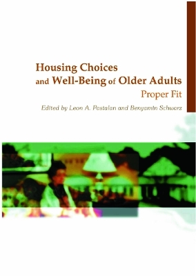 Housing Choices and Well-Being of Older Adults - Leon A Pastalan, Benyamin Schwarz