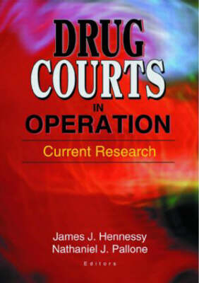 Drug Courts in Operation - James Joseph Hennessy