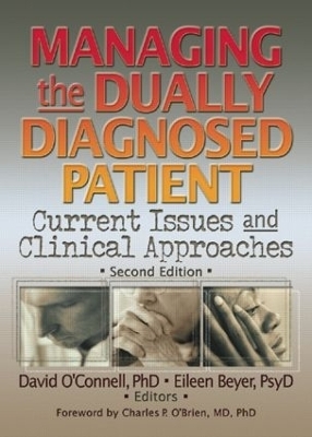 Managing the Dually Diagnosed Patient - David F O'Connell, Eileen P Beyer