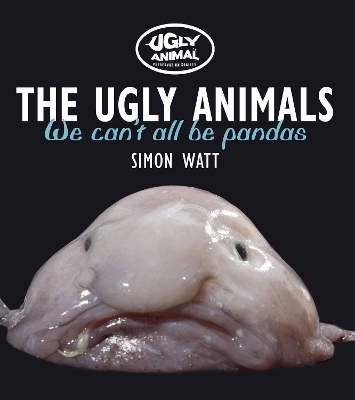 The Ugly Animals - Simon Watt