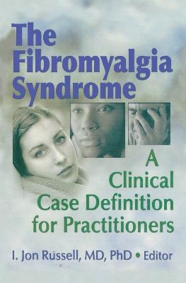 The Fibromyalgia Syndrome - Irwin Jon Russell