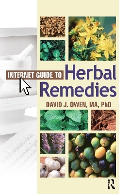 Internet Guide to Herbal Remedies - David J. Owen