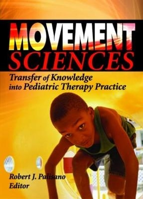 Movement Sciences - Robert J Palisano