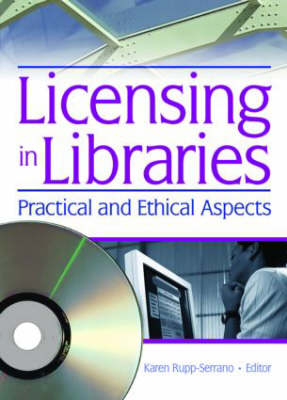 Licensing in Libraries - Karen Rupp-Serrano