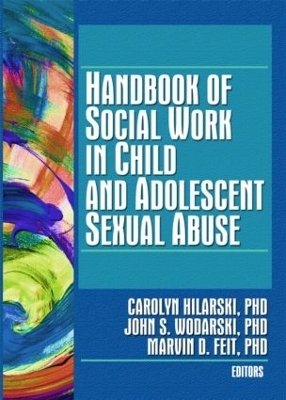 Handbook of Social Work in Child and Adolescent Sexual Abuse - 