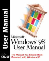 Windows 98 User Manual - Jim Boyce