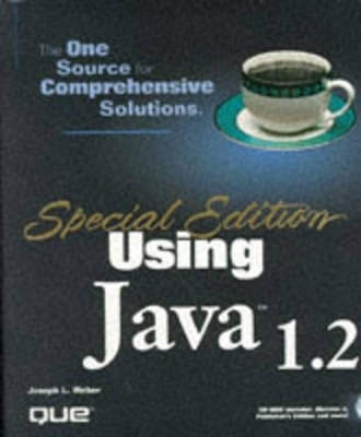 Using Java 1.2 Special Edition - Joseph Weber, Wes Thomas