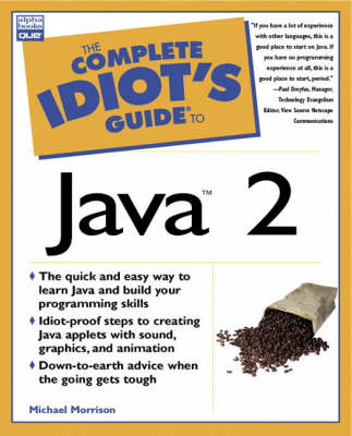 Complete Idiot's Guide to Java 2 - Michael Morrison