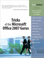 Tricks of the Microsoft Office 2007 Gurus - Paul McFedries