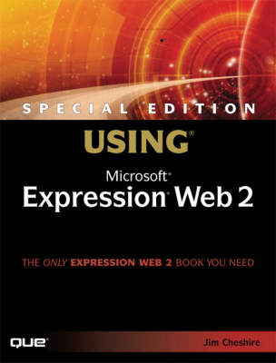 Special Edition Using Microsoft Expression Web 2 - Jim Cheshire