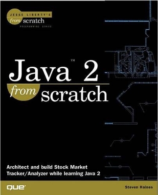 Java 2 From Scratch - Steven Haines