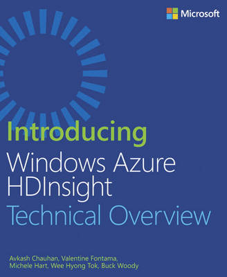 Introducing Microsoft Azure HDInsight - Avkash Chauhan, Valentine Fontama, Michele Hart, Wee-Hyong Tok, Buck Woody