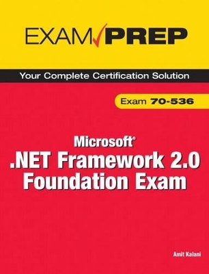 MCTS 70-536 Exam Prep - Amit Kalani