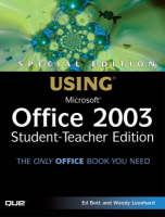 Special Edition Using Microsoft Office 2003, Student-Teacher Edition - Ed Bott, Woody Leonhard