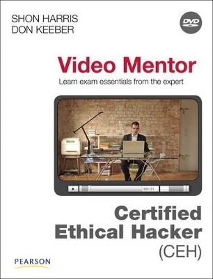 Ethical Hacking LiveLesson - Shon Harris, Don Keeber