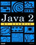 Java 2 by Example - Jeff Friesen