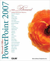 Microsoft Office PowerPoint 2007 On Demand - Steve Johnson, . Perspection Inc.