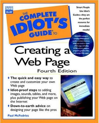 Complete Idiot's Guide To Creating A Web Page - Paul McFedries