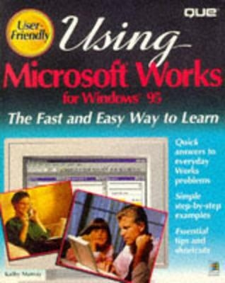 Using Microsoft Works for Windows 95 -  Que Development Group