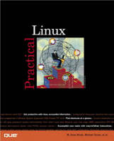 Practical Linux - Tony Guntharp, Michael Turner, Drew Streib, William Ball