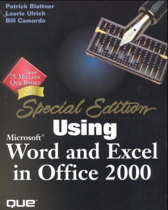 Using Microsoft Word and Excel in Office 2000 - Bill Camarda, Laurie Ulrich-Fuller, Pat Blattner